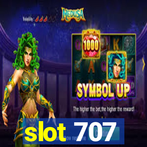 slot 707